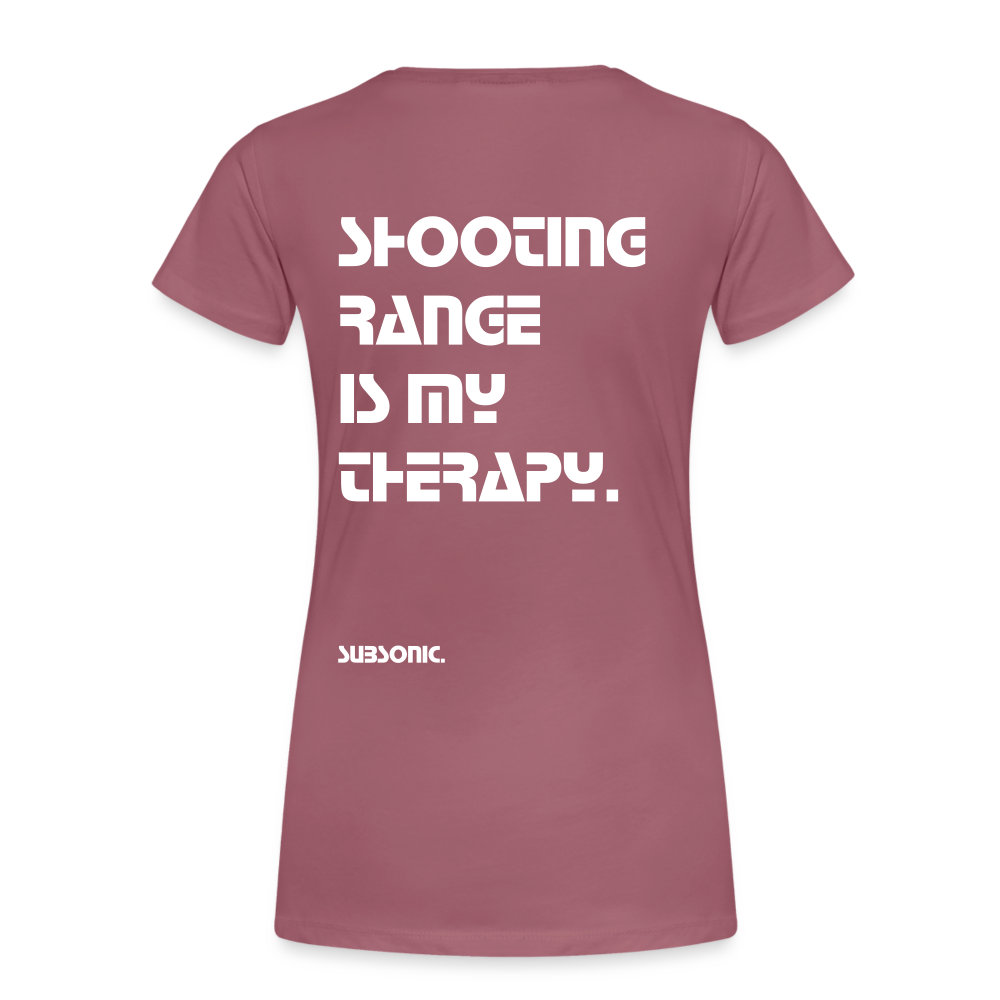 SHOOTING RANGE IS MY THERAPY. - Malve
