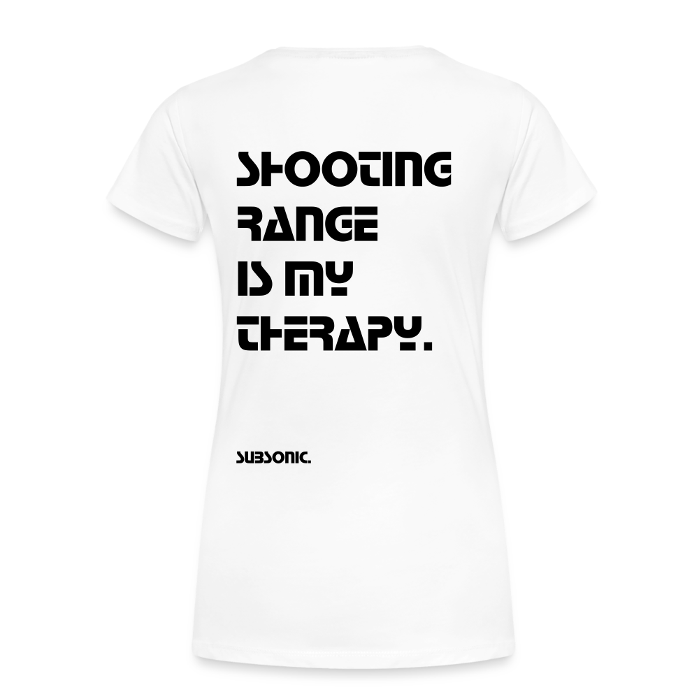 SHOOTING RANGE IS MY THERAPY. - Weiß