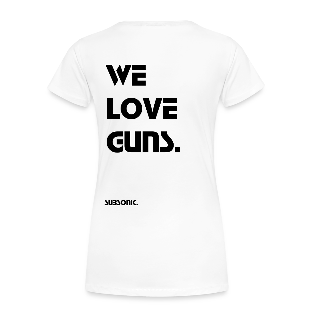 WE LOVE GUNS. - Weiß