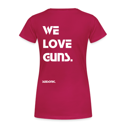 WE LOVE GUNS. - dunkles Pink