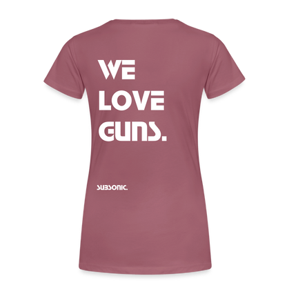 WE LOVE GUNS. - Malve