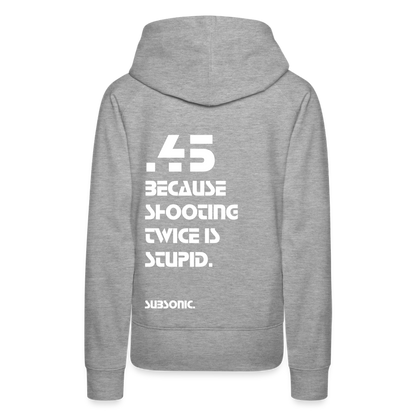 .45 BECAUSE SHOOTING TWICE IS STUPID. - Grau meliert